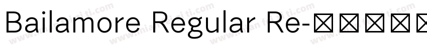 Bailamore Regular Re字体转换